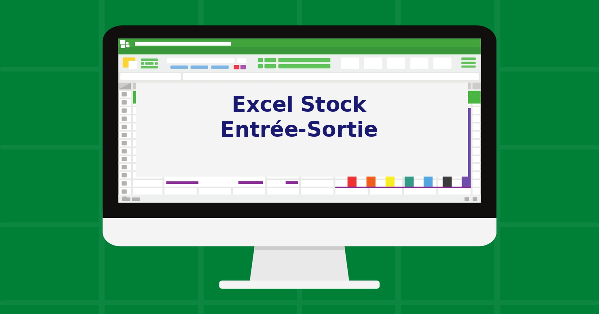 Excel Stock Entrée-Sortie Excel Stock Entrée-Sortie